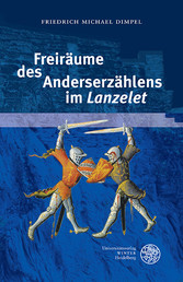 Freiräume des Anderserzählens im 'Lanzelet'