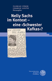 Nelly Sachs im Kontext - eine ?Schwester Kafkas??