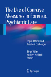 The Use of Coercive Measures in Forensic Psychiatric Care