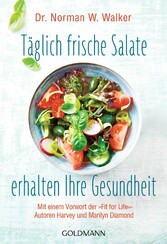 Täglich frische Salate erhalten Ihre Gesundheit