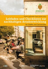 Leitfaden und Checklisten zur nachhaltigen Arealentwicklung