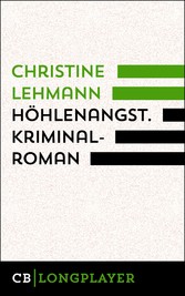 Höhlenangst. Kriminalroman