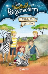 Der fabelhafte Regenschirm (Band 2) - Rettung für das Zebra