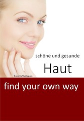 schöne und gesunde Haut