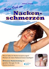 Befrei Dich von Nackenschmerzen