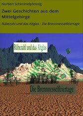 Zwei Geschichten aus dem Mittelgebirge