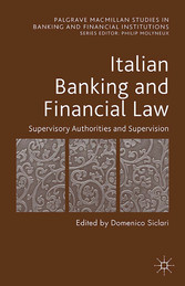 Italian Banking and Financial Law: Supervisory Authorities and Supervision