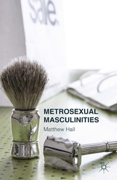 Metrosexual Masculinities