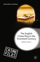 The English Crime Play in the Twentieth Century