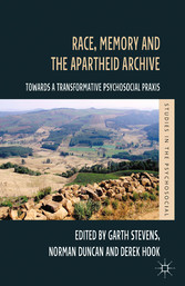 Race, Memory and the Apartheid Archive