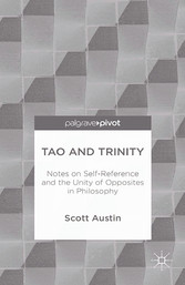 Tao and Trinity: Notes on Self-Reference and the Unity of Opposites in Philosophy