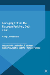 Managing Risks in the European Periphery Debt Crisis