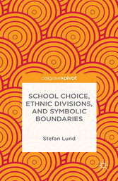 School Choice, Ethnic Divisions, and Symbolic Boundaries