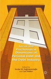 Social and Psychological Dimensions of Personal Debt and the Debt Industry