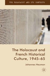 The Holocaust and French Historical Culture, 1945-65