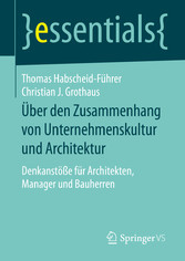 Über den Zusammenhang von Unternehmenskultur und Architektur