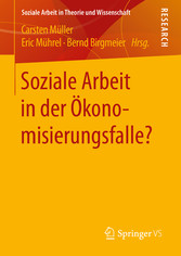 Soziale Arbeit in der Ökonomisierungsfalle?