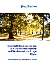 Standortbilanz Lesebogen 74 Wirtschaftsförderung und Wettbewerb um kluge Köpfe