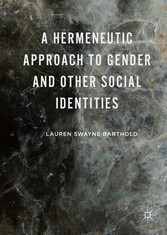 A Hermeneutic Approach to Gender and Other Social Identities