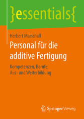 Personal für die additive Fertigung