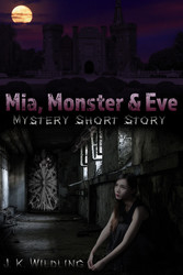 Mia, Monster & Eve