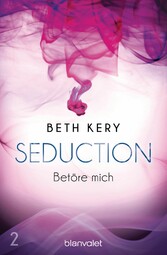 Seduction 2. Betöre mich