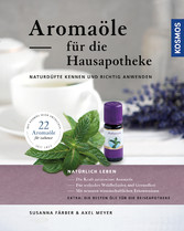 Aromaöle für die Hausapotheke