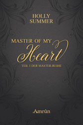 Master of my Heart (Master-Reihe Band 1)