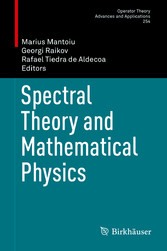 Spectral Theory and Mathematical Physics