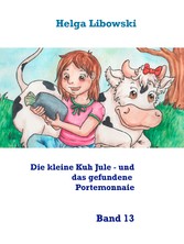 Die kleine Kuh Jule - und das gefundene Portemonnaie