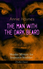 THE MAN WITH THE DARK BEARD - Murder Mystery for Inspector Stoddart (Thriller Classic)