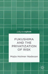 Fukushima and the Privatization of Risk