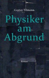 Physiker am Abgrund