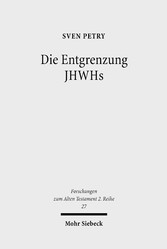 Die Entgrenzung JHWHs