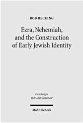 Ezra, Nehemiah, and the Construction of Early Jewish Identity