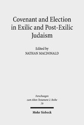 Covenant and Election in Exilic and Post-Exilic Judaism