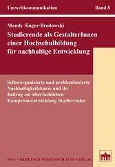 Studierende als GestalterInnen einer Hochschulbildung für nachhaltige Entwicklung