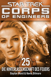 Star Trek - Corps of Engineers 25: Die Hinterlassenschaft des Feuers