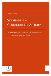 Stephanus - Gestalt ohne Antlitz