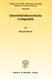 Quantitätstheoretische Geldpolitik.