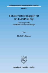 Bundesverfassungsgericht und Strafvollzug.