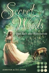 Secret Woods 1: Das Reh der Baronesse