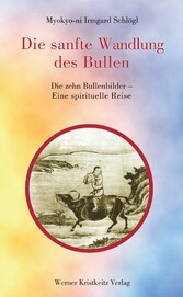 Die sanfte Wandlung des Bullen