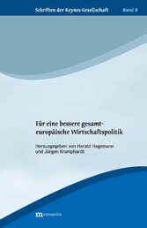 Für eine bessere gesamteuropäische Wirtschaftspolitik