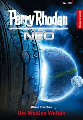 Perry Rhodan Neo 138: Die Weißen Welten