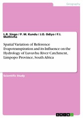 Spatial Variation of Reference Evapotranspiration and its Influence on the Hydrology of Luvuvhu River Catchment, Limpopo Province, South Africa