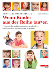 Wenn Kinder aus der Reihe tanzen