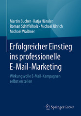 Erfolgreicher Einstieg ins professionelle E-Mail-Marketing