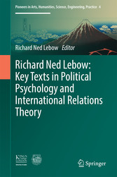 Richard Ned Lebow: Key Texts in Political Psychology and International Relations Theory