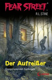 Fear Street 1 - Der Aufreißer